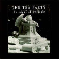 The Tea Party : The Edges of Twilight